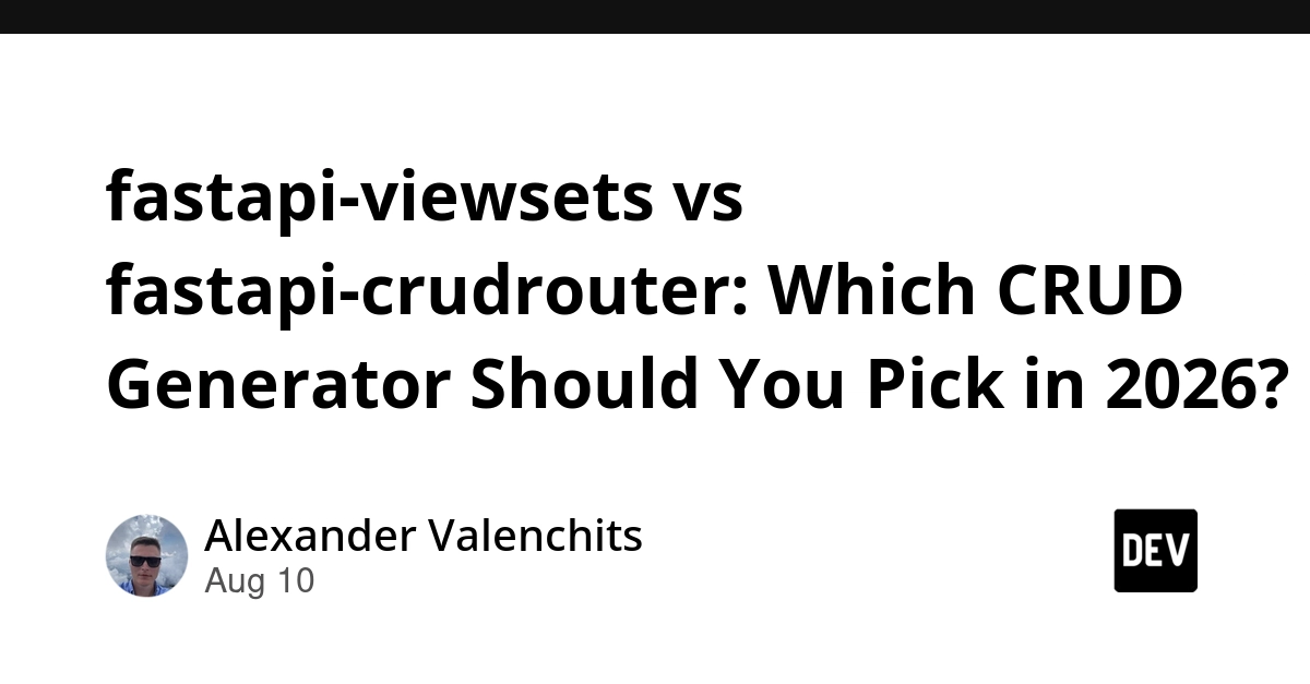 FastAPI CRUD Generators: CRUDRouter vs. Viewsets