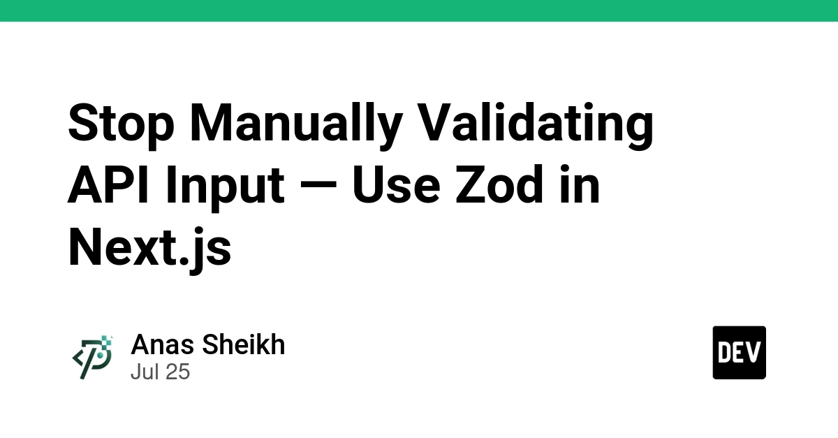 Zod Simplifies Next.js API Input Validation, Eliminating Manual Checks