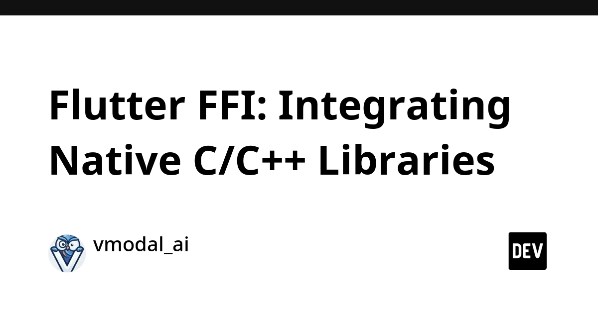 Flutter FFI: Call Native C/C++ Code From Dart Apps