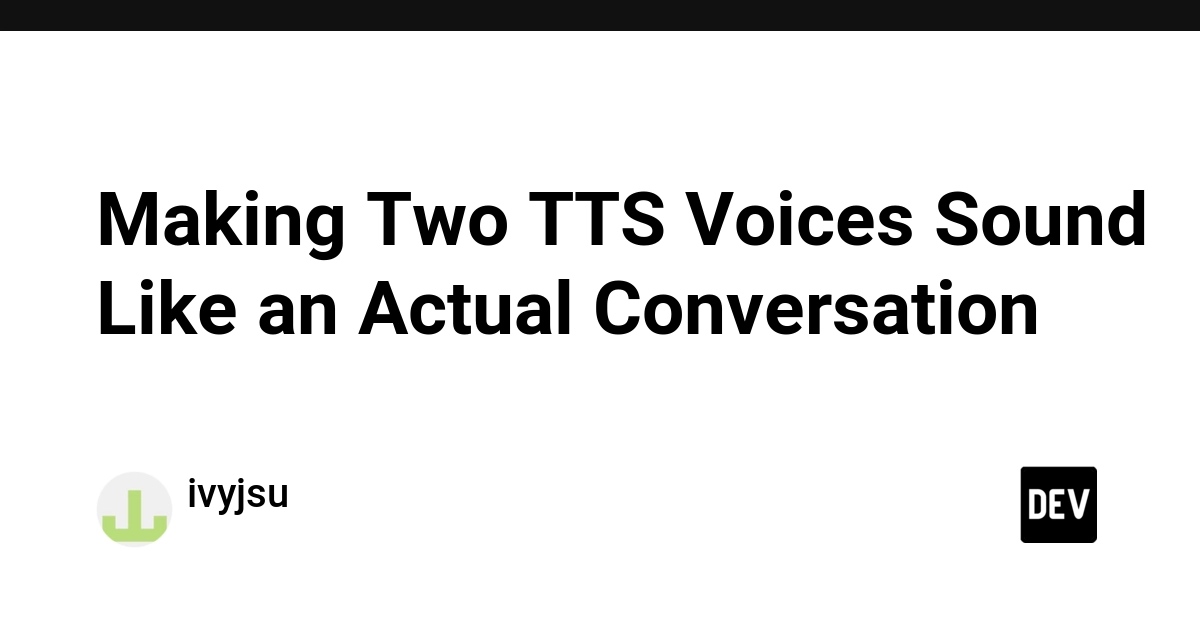 TTS Voices Need Conversational Timing, Not Just Alternating Lines