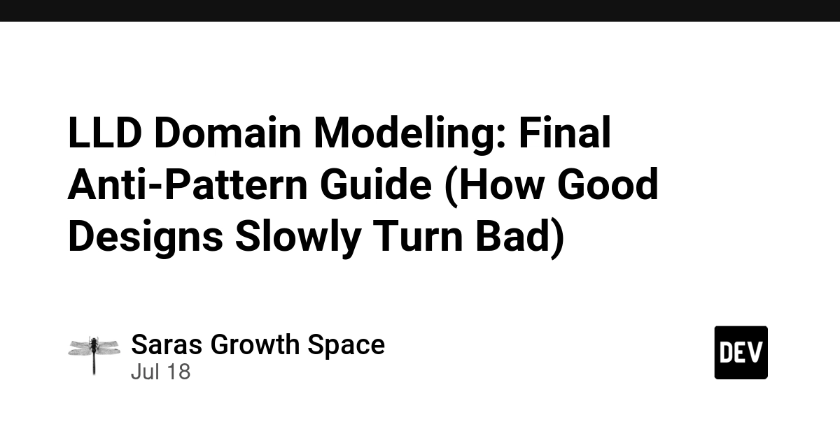 Domain Modeling Anti-Patterns: How Good Designs Decay