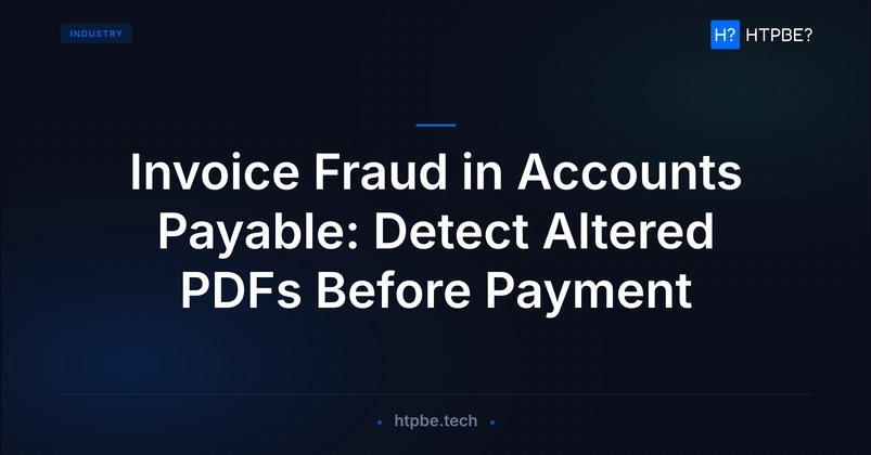 Detect Altered PDFs in Accounts Payable to Stop Invoice Fraud