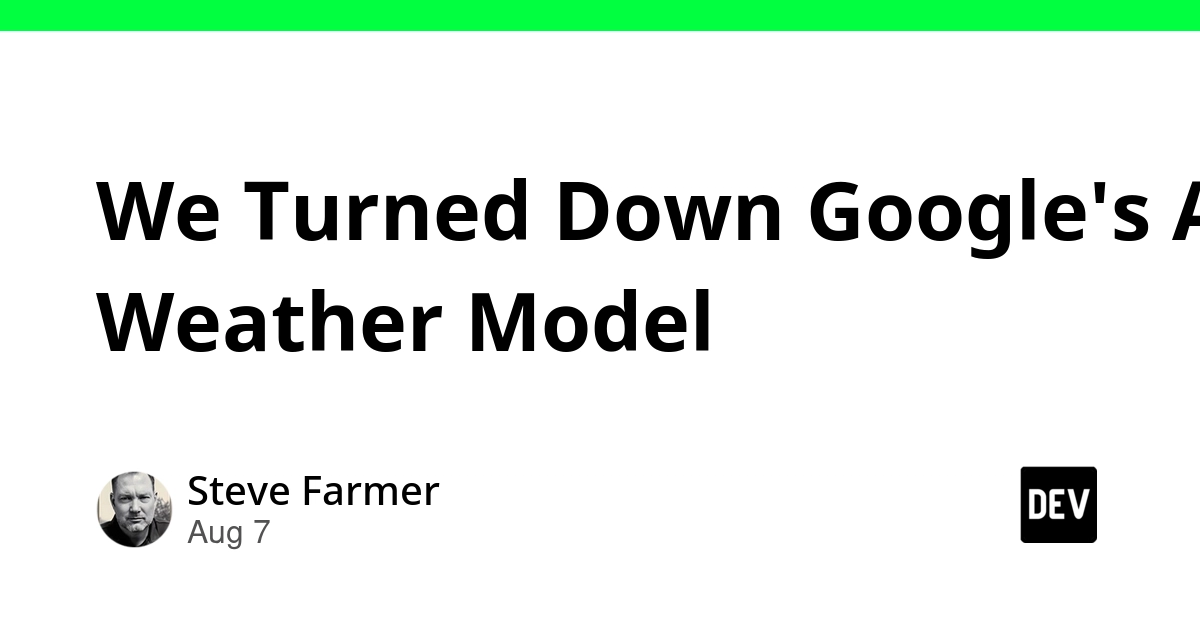 Why We Rejected Google's AI Weather Model Despite Superior Accuracy