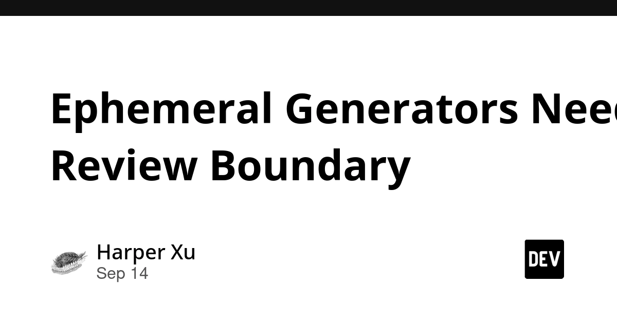 Ephemeral AI Generators Demand Strict Review Boundaries