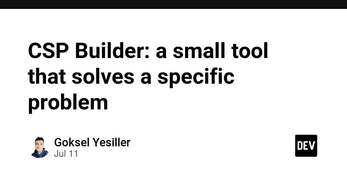 CSP Builder Simplifies Web Security Policy Configuration