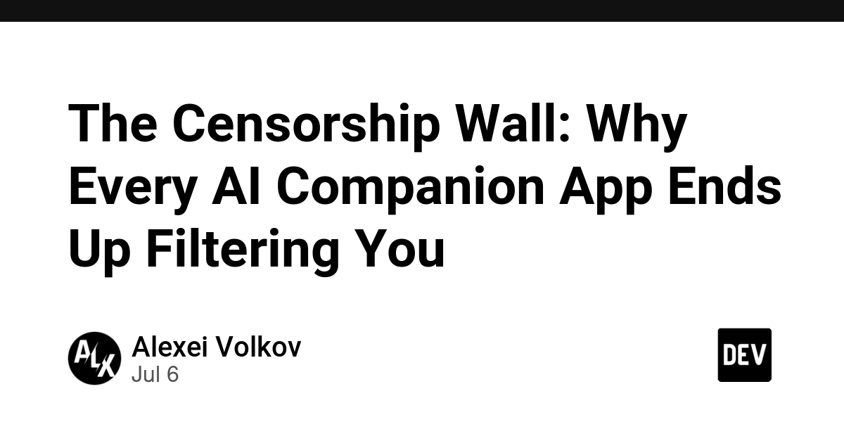 AI Companions Hit 'Censorship Wall' Due to Legal, Ethical, and Business Pressures