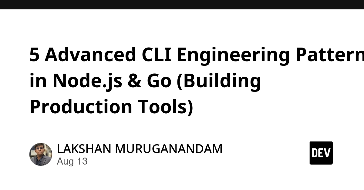 Node.js & Go CLI Patterns for Production Tools