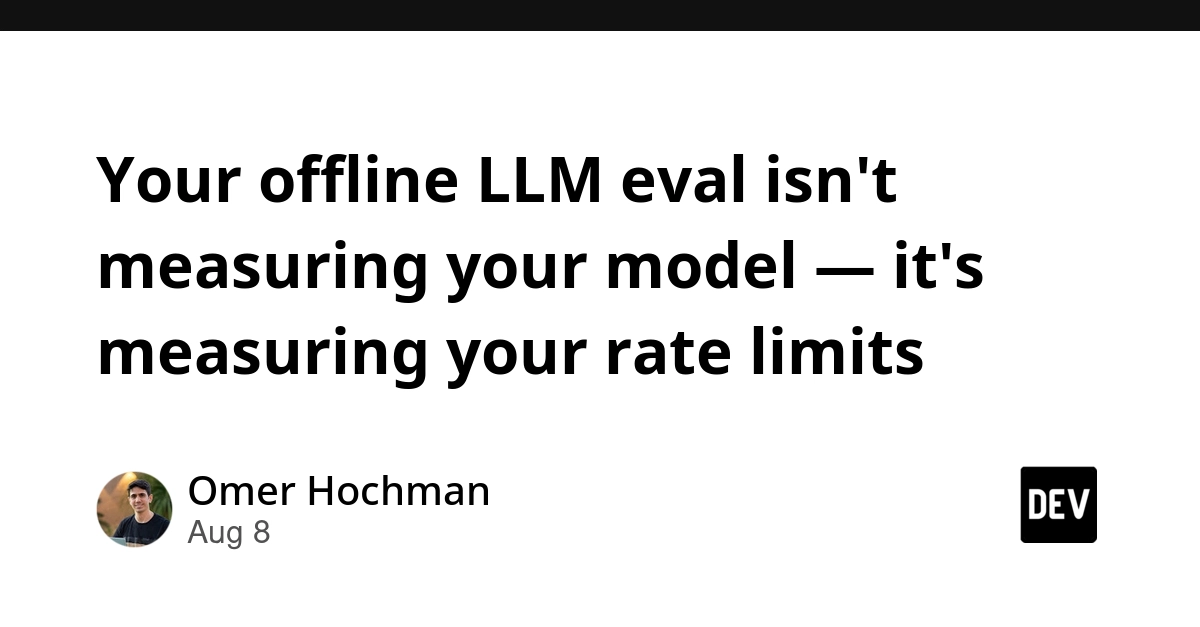 LLM Evaluation Fails: Rate Limits, Not Model Quality, Are the Real Metric