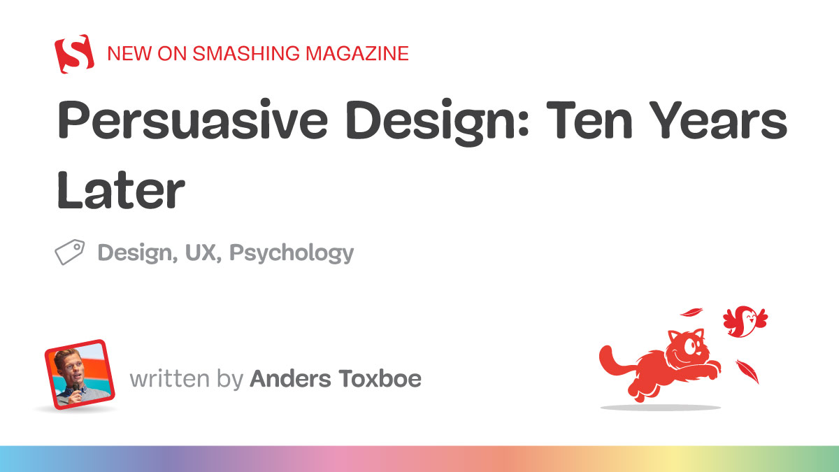 Persuasive Design: A Decade of Evolution and Enduring Principles