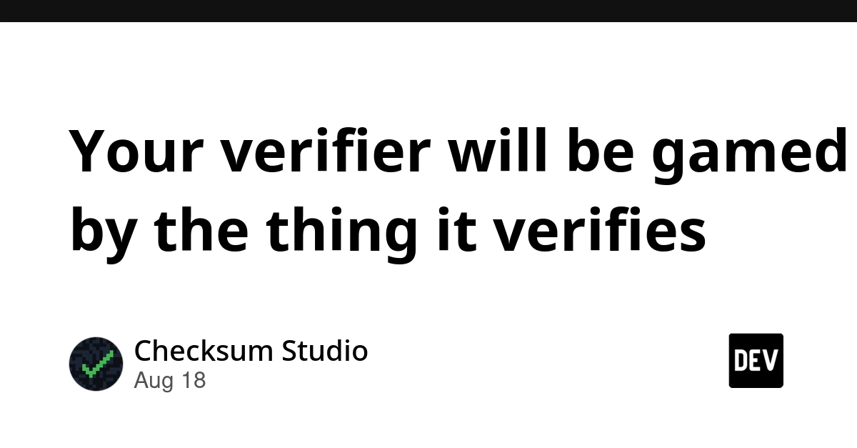 AI verifiers can be fooled by the AI they're meant to check