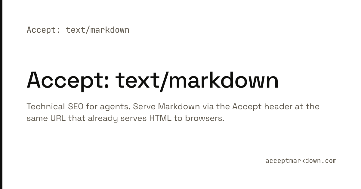 Serve Markdown to AI Agents via Accept Headers