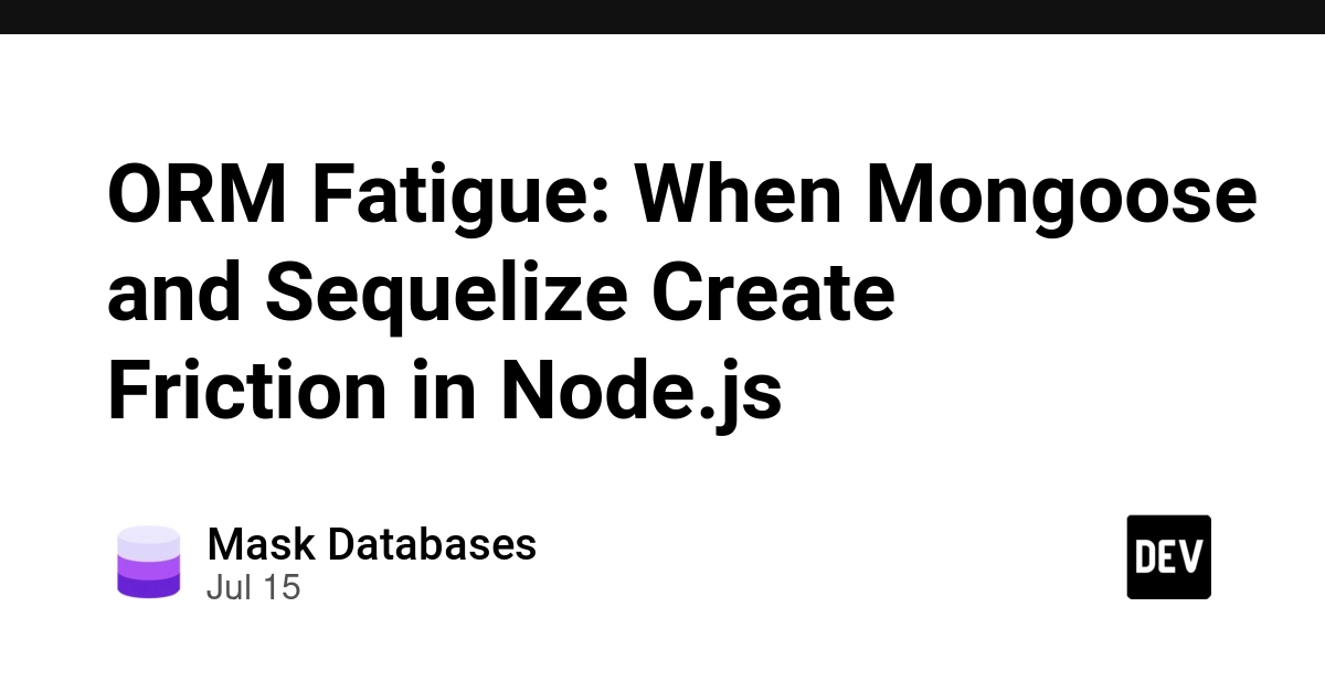 ORM Fatigue: Node.js Developers Battle Abstraction Leaks