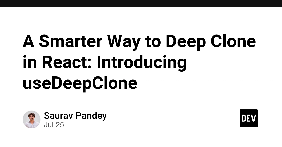 React Deep Cloning Hook Promises Performance Without Bundle Bloat