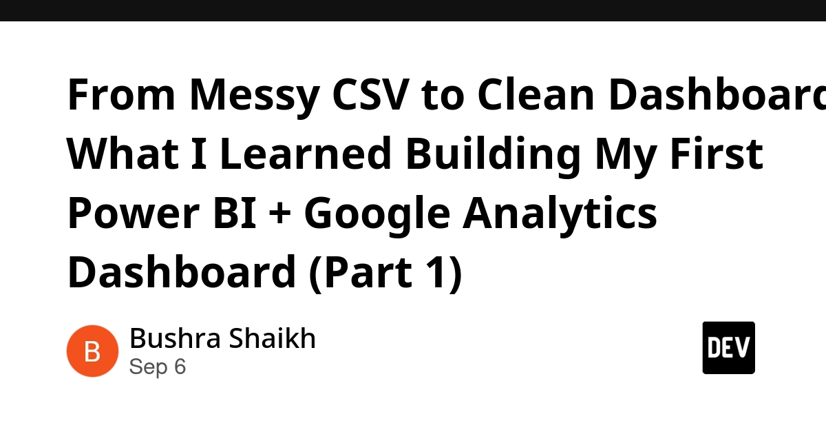 Power BI + GA4: Turning Messy Data into Actionable Insights