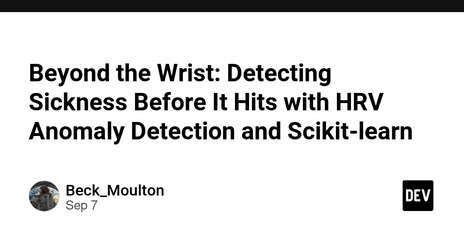 Detect Sickness Early: HRV Anomaly Detection with Scikit-learn