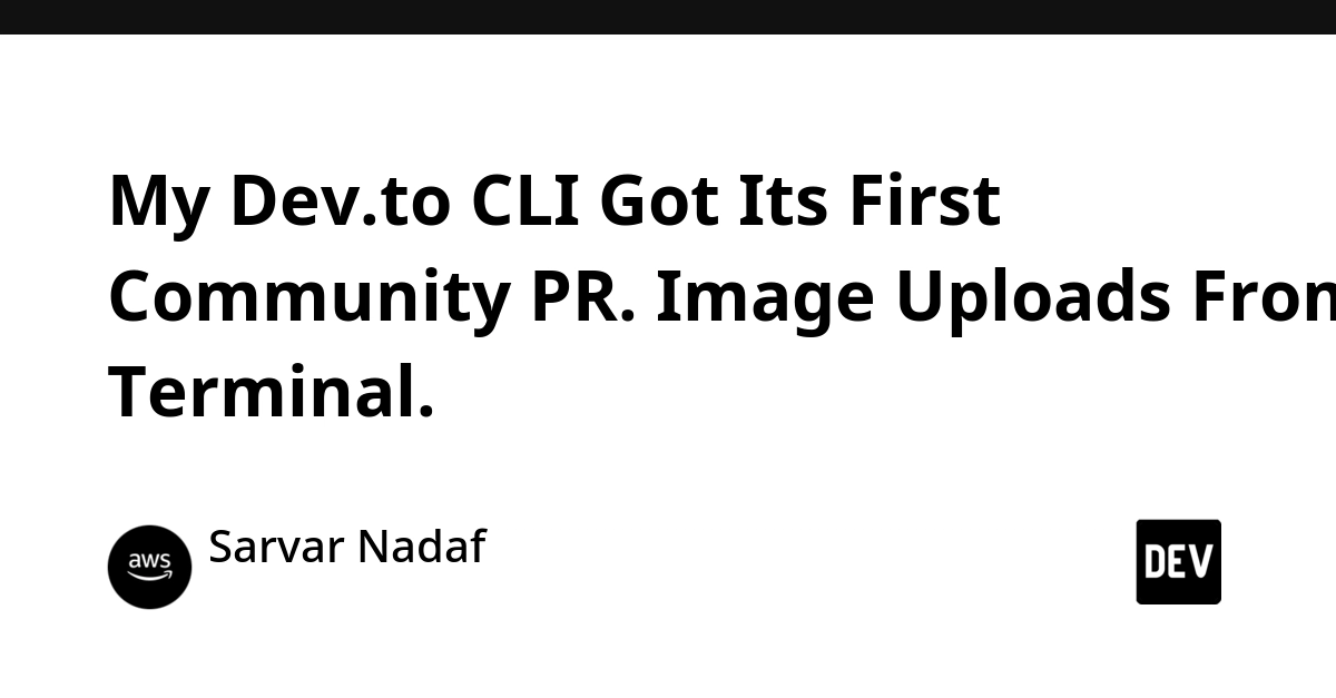Dev.to CLI Gains Image Uploads Via Community Pull Request
