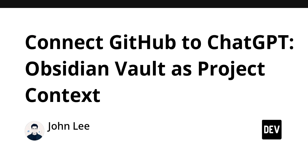 Obsidian Vaults Connect to ChatGPT for AI-Powered Project Context